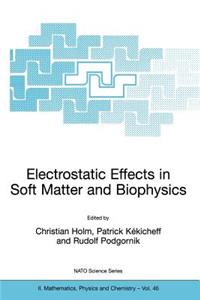 Electrostatic Effects in Soft Matter and Biophysics