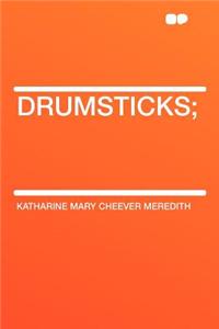 Drumsticks;