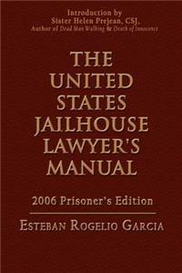 The United States Jailhouse Lawyer's Manual