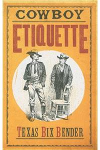 Cowboy Etiquette - New
