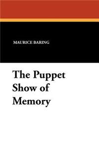 The Puppet Show of Memory