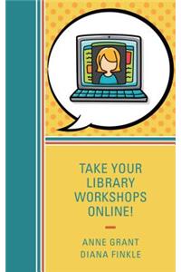 Take Your Library Workshops Online!