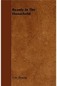 Beauty In The Household