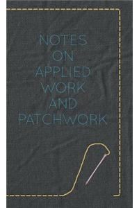 Notes on Applied Work and Patchwork