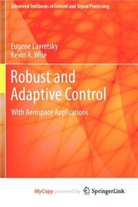 Robust and Adaptive Control