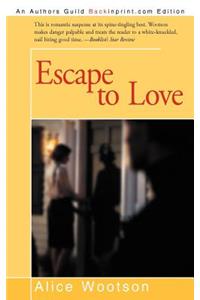 Escape to Love