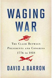 Waging War