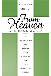 From Heaven and Back Again