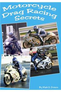 Motorcycle Drag Racing Secrets