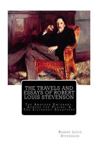 The Travels And Essays of Robert Louis Stevenson