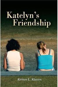 Katelyn's Friendship