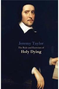The Rules and Exercises of Holy Dying