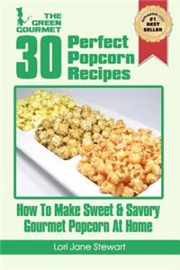 30 Perfect Popcorn Recipes