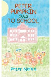 Peter Pumpkin Goes to School