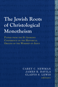 Jewish Roots of Christological Monotheism