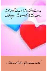 Delicious Valentine's Day Lamb Recipes