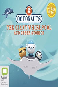 Octonauts: The Giant Whirlpool and Other Stories