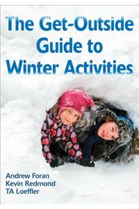 The Get-Outside Guide to Winter Activities