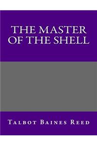 The Master of the Shell