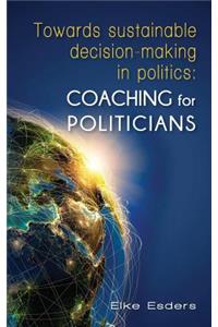 Towards sustainable decision-making in politics