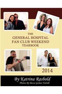 General Hospital Fan Club Weekend Yearbook - 2014 (Black and White Version)