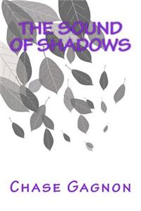 Sound of Shadows