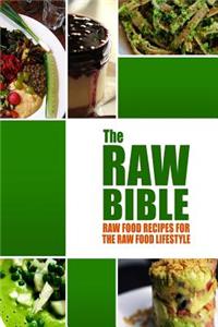 Raw Bible - Raw Food Recipes for the Raw Food Lifestyle