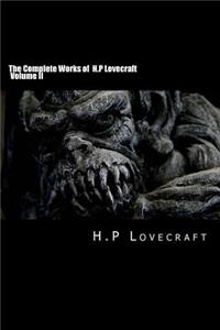 Complete Works of H.P Lovecraft Volume II