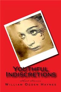 Youthful Indiscretions