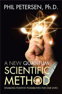 New Quantum Scientific Method