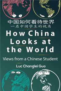 How China Looks at the World