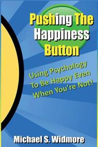 Pushing The Happiness Button