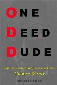 One Deed Dude