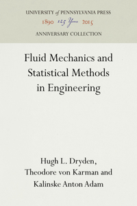 Fluid Mechanics and Statistical Methods in Engineering