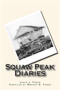 Squaw Peak Diaries