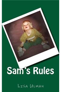 Sam's Rules: In Loving Memory of Sam