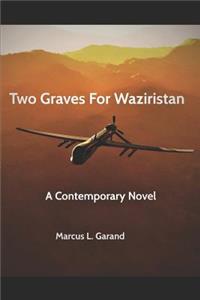 Two Graves For Waziristan