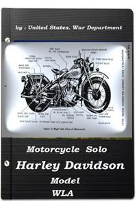 Motorcycle, Solo (Harley Davidson Model WLA) by United States. War Department