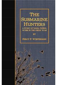 The Submarine Hunters