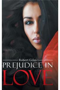 Prejudice in Love