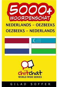 5000+ Nederlands - Oezbeeks Oezbeeks - Nederlands Woordenschat