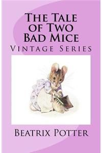 The Tale of Two Bad Mice