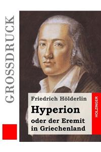 Hyperion oder der Eremit in Griechenland (Großdruck)