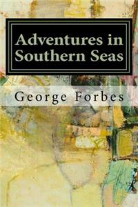 Adventures in Southern Seas
