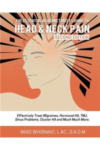 Essential Acupuncturist Guide to Head and Neck Pain