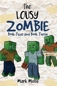 The Lousy Zombie, Book 2 and Book 3