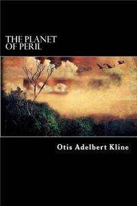 The Planet of Peril