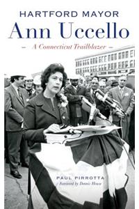 Hartford Mayor Ann Uccello