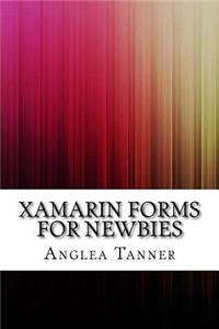 Xamarin Forms For Newbies