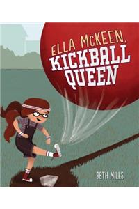 Ella McKeen, Kickball Queen